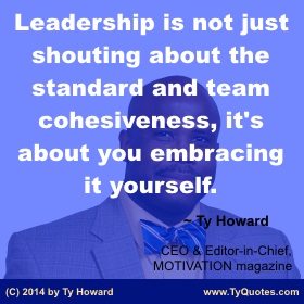 A Ty Howard Quote on Leadership